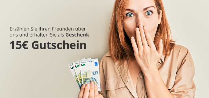 Erzähl deinen Freunden von uns und erhalte ein Gutschein  für 15 &euro;